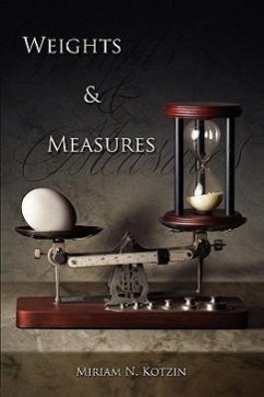 Weights & Measures - Kotzin, Miriam N.