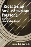 Recentering Anglo/American Folksong