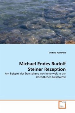 Michael Endes Rudolf Steiner Rezeption - Kaminski, Kristina