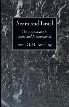 Aram and Israel - Kraeling, Emil G. H.