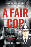 A Fair Cop