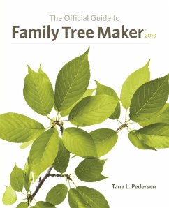 The Official Guide to Family Tree Maker (2010) - Pedersen, Tana L.