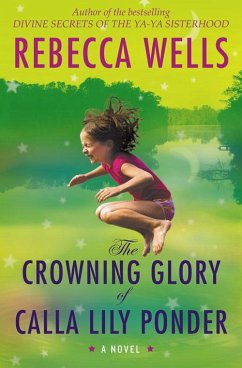 The Crowning Glory of Calla Lily Ponder - Wells, Rebecca