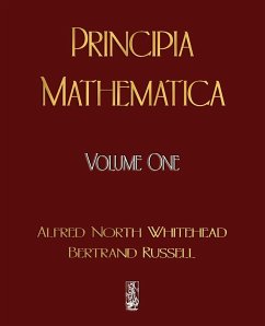 Principia Mathematica - Volume One - Whitehead, Alfred North; Bertrand, Russell; Alfred North Whitehead