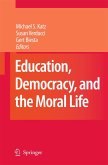 Education, Democracy and the Moral Life