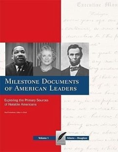 Milestone Documents of American Leaders: Exploring the Roimary Sources of Notable Americans: Adams-douglass