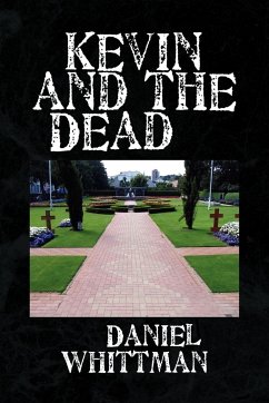 Kevin and the Dead - Whittman, Daniel