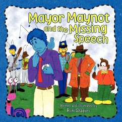 Mayor Maynot and the Missing Speech - Shapiro, Rori