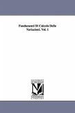 Fondamenti Di Calcolo Delle Variazioni. Vol. 1