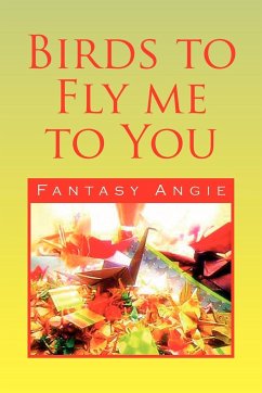 Birds to Fly Me to You - Angie, Fantasy