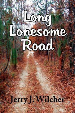 Long Lonesome Road - Wilcher, Jerry J.