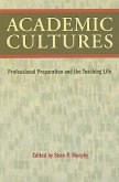 Academic Cultures: Professional Preparation and the Teaching Life