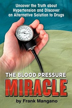 The Blood Pressure Miracle - Mangano, Frank