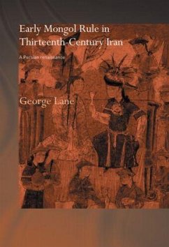 Early Mongol Rule in Thirteenth-Century Iran - Lane, George E