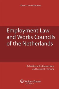Employment Law and Works Councils in the Netherlands - Grapperhaus, Ferdinand B. Verburg, Leonard G.