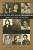 Conversations with Mexican American Writers: Languages and Literatures in the Borderlands