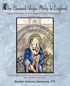 The Blessed Virgin Mary In England - Fti, Brother Anthony Josemaria