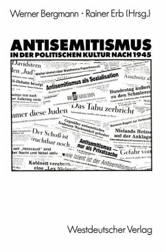 Antisemitismus in der politischen Kultur nach 1945 - Bergmann, Rainer