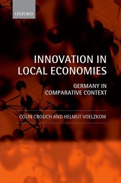 Innovation in Local Economies - Crouch, Colin; Voelzkow, Helmut