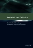 Wahrheit und Deflation Wahrheit und Deflation