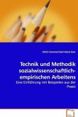 Technik und Methodik sozialwissenschaftlich-empirischen Arbeitens