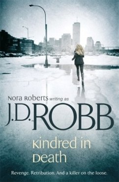 Kindred in Death - Robb, J. D. Kindred in Death - Robb, J. D.