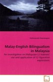 Malay-English Bilingualism in Malaysia Malay-English Bilingualism in Malaysia