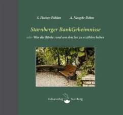 Starnberger BankGeheimnisse - Fischer-Fabian, Siegfried;Naegele-Rehm, Andrea