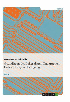Grundlagen der Leiterplatten-Baugruppen-Entwicklung und Fertigung - Schmidt, Wolf-Dieter