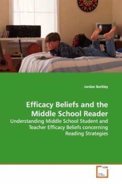 Efficacy Beliefs and the Middle School Reader - Barkley, Jordan