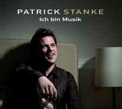 Ich Bin Musik - Stanke,Patrick