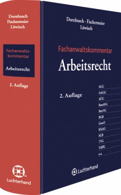 Fachanwaltskommentar Arbeitsrecht - Dornbusch, Gregor, Ernst Fischermeyer und Manfred Löwisch