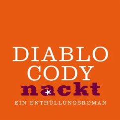 Nackt, 5 Audio-CDs + 1 MP3-CD - Cody, Diablo