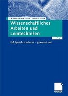 Wissenschaftliches Arbeiten und Lerntechniken - Stickel-Wolf, Christine / Wolf, Joachim