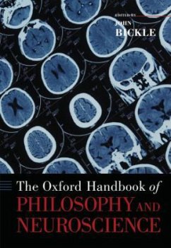 The Oxford Handbook of Philosophy and Neuroscience - Bickle, John