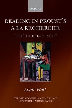 Reading in Proust's a la Recherche - Watt, Adam