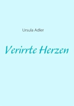 Verirrte Herzen - Adler, Ursula