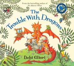 The Trouble With Dragons - Gliori, Debi