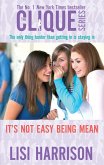 It's Not Easy Being Mean It's Not Easy Being Mean