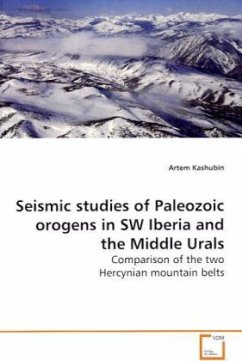 Seismic studies of Paleozoic orogens in SW Iberia and the Middle Urals - Kashubin, Artem