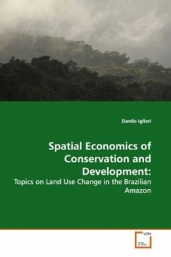 Spatial Economics of Conservation and Development: - Igliori, Danilo