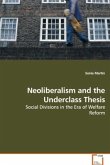 Neoliberalism and the Underclass Thesis