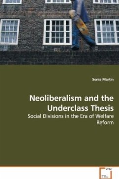 Neoliberalism and the Underclass Thesis - Martin, Sonia