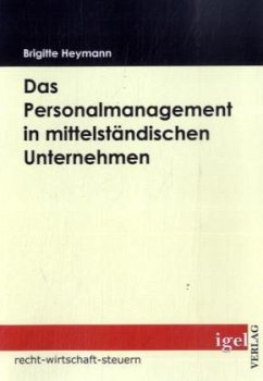 Das Personalmanagement in mittelständischer Unternehmen - Heymann, Brigitte