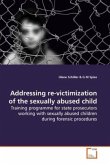 Addressing re-victimization of the sexually abused child