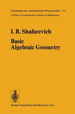 Basic Algebraic Geometry. Grundlehren der mathematischen Wissenschaften 213 - Shafarevich, I. R.