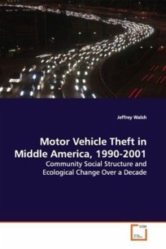 Motor Vehicle Theft in Middle America, 1990-2001 - Walsh, Jeffrey