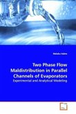 Two Phase Flow Maldistribution in Parallel Channels of Evaporators