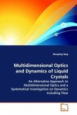 Multidimensional Optics and Dynamics of Liquid Crystals