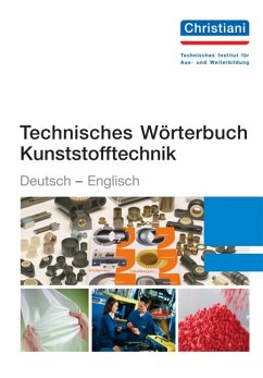 Technisches Wörterbuch Kunststofftechnik Deutsch-Englisch - Schade, Charlotte